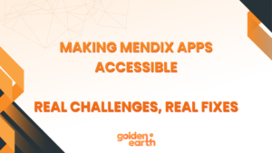 Making Mendix Apps Accessible: Real Challenges, Real Fixes