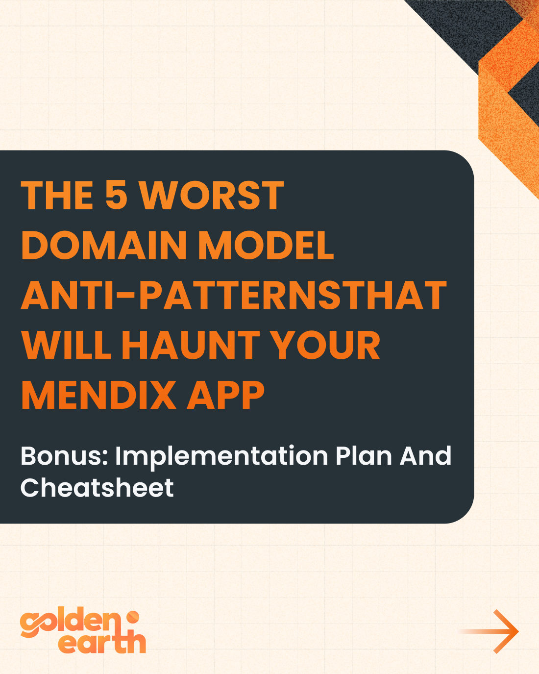 The 5 Worst Domain Model Anti-Patterns That Will Haunt Your Mendix App - slide 1 of 11
